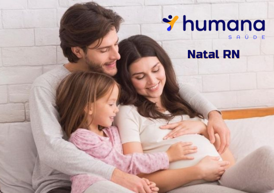 Humana Saúde Natal RN: Planos de Saúde Individuais, Empresariais, e Planos Odontológicos